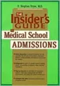 Insider's Guide to Medical School Admissions