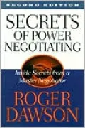 Secrets of Power Negotiating: Inside Secrets from a Master Negotiator