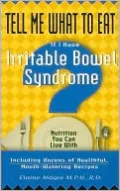 Tell Me What to Eat if I Have Irritable Bowel Syndrome: Nutrition You Can Live With