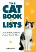 Cat Book of Lists: Facts, Furballs and Foibles from Our Favorite Felines