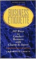 Business Etiquette 101 Ways to Conduct Business With Charm and Savvy