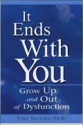 It Ends with You: Grow up and Out of Dysfunction