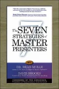 The Seven Strategies of Master Presenters