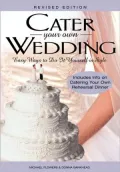 Cater Your Own Wedding: Easy Ways to Do It Yourself in Style