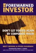 Forewarned Investor: Don't Get Fooled Again by Corporate Fraud