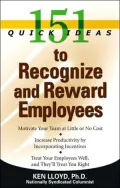 151 Quick Ideas to Recgonize and Reward Employees