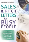 Sales and Pitch Letters for Busy People: Time-Saving, Money-Making, Ready-to-Use Letters for Any Prospects