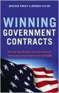 Winning Government Contracts: How Your Small Business Can Find and Secure Federal Government Contracts up To $100,000