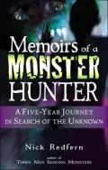 Memoirs of a Monster Hunter: A Five-Year Journey in Search of the Unknown