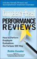 Competency-Based Performance Reviews: How to Perform Employee Evaluations the Fortune 500 Way
