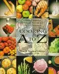 Cooking A to Z The Complete Culinary Reference Source