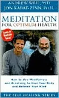 Meditation for Optimum Health: How to Use Mindfulness and Breathing to Heal