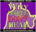 Why People Don't Heal and How They Can