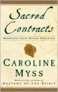 Sacred Contracts: Awakening Your Divine Potential
