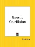 The Gnostic Crucifixion