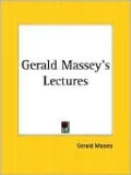 Gerald Massey's Lectures