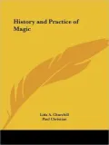History And Practice Of Magic