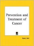 The Prevention and Treatment of Cancer