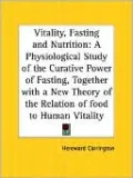 Vitality, Fasting and Nutrition