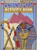 Ancient Egypt Activity Book: Arts, Crafts, Cooking and Historical AIDS