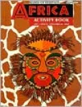 Africa Activity Book: Arts, Crafts, Cooking and Historical AIDS