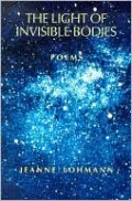 The Light of Invisible Bodies: Poems