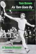 As Tom Goes by: A Tennis Memoir