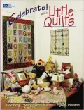 Celebrate! with Little Quilts