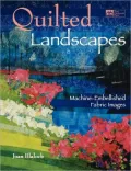 Quilted Landscapes: Machine-Embellished Fabric Images