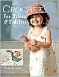 Crochet for Babies and Toddlers