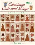 Christmas Cats and Dogs: Quilts to Celebrate the Season