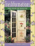 Trashformations : Painted Treasures from Salvaged Stuff