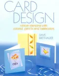 Card Design: Rubber Stamping with Colored Pencils and Watercolors