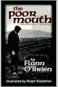 The Poor Mouth: A Bad Story about the Hard Life