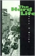 The Hard Life: An Exegesis of Squalor