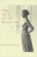 The Arts of the Beautiful