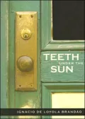 Teeth under the Sun