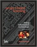 Project-Based Learning Using Information Technology