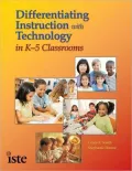 Differentiating Instruction with Technology in K-5 Classrooms