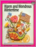Warm and Wondrous Wintertime
