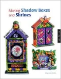 Making Shadow Boxes and Shrines