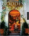 Goddess at Home: Divine Interiors Inspired by Aphrodite, Arternis, Athena, Derneter, Hera, Hestia, and Persephone