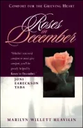 Roses in December: Comfort for the Grieving Heart