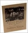 Mother Father Uncle Aunt: Stories from Lake Wobegonn