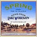 Spring: Stories from the Collection: News from Lake Wobegon