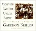 Mother Father Uncle Aunt: Stories from Lake Wobegon
