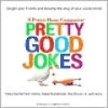 Pretty Good Jokes