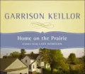 Home on the Prairie: Stories from Lake Wobegon
