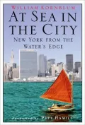 At Sea in the City: New York from the Water's Edge