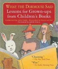 What the Dormouse Said: Lessons for Grown-Ups from Children's Books